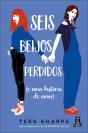 Seis Beijos Perdidos - Preview