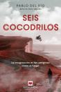 Seis Cocodrilos - Preview