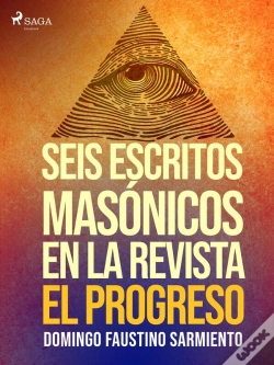 Capa do artigo Seis Escritos Masónicos En La Revista El Progreso