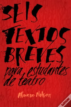 Capa do artigo Seis Textos Breves Para Estudantes De Teatro