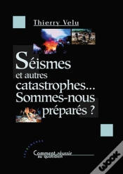 Capa do artigo Seismes Et Autres Catastrophes... Sommes-Nous Prepares ?