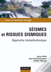Séismes Et Risques Sismiques - Approche Sismotectonique : Approche Sismotectonique