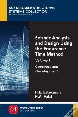 Capa do artigo Seismic Analysis And Design Using The Endurance Time Method, Volume I