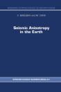 Seismic Anisotropy In The Earth - Preview