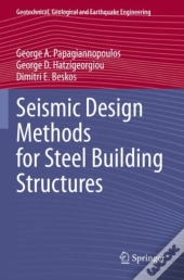 Seismic Design Methods For Steel Building Structures