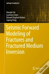 Seismic Forward Modeling Of Fractures And Fractured Medium Inversion
