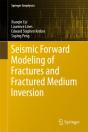 Seismic Forward Modeling Of Fractures And Fractured Medium Inversion - Preview