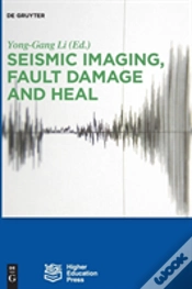Capa do artigo Seismic Imaging, Fault Damage And Heal