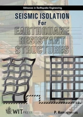 Seismic Isolation For Earthquake-Resistant Structures