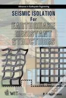Seismic Isolation For Earthquake-Resistant Structures