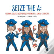 Seize The A