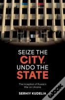 Seize The City, Undo The State