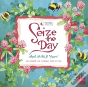 Capa do artigo Seize The Day & Make It Yours
