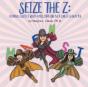 Seize The Z - Preview