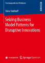 Seizing Business Model Patterns For Disruptive Innovations - Preview