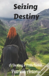 Seizing Destiny