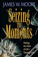 Seizing The Moments