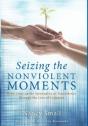Seizing The Nonviolent Moments - Preview