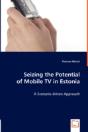 Seizing The Potential Of Mobile Tv In Estonia - Preview