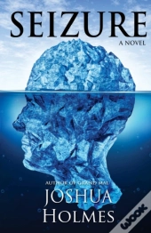 Seizure: A Novel
