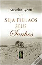 Capa do artigo Seja Fiel aos seus Sonhos