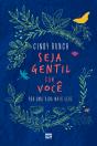 Seja Gentil Com Você - Preview