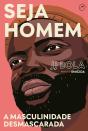 Seja Homem - Preview