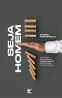 Seja Homem - Preview