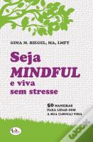 Seja Mindful e Viva sem Stresse