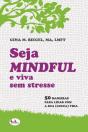 Seja Mindful e Viva sem Stresse - Preview