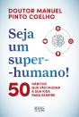 Seja Um Super-Humano - Preview