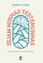 Sejam Minhas Testemunhas - Preview