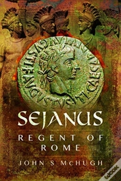 Capa do artigo Sejanus: Regent Of Rome