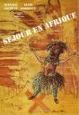Séjour En Afrique - Preview