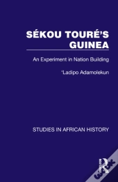 Sekou Toureâ€™S Guinea