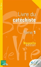 Sel De Vie- 11/13 Ans - Catéchiste Tome 1