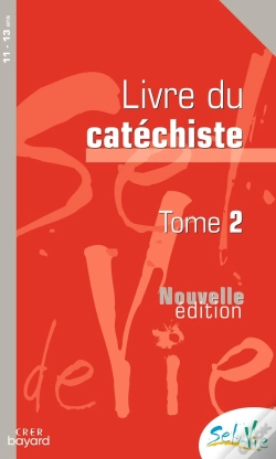 Capa do artigo Sel De Vie - 11/13 Ans - Catéchiste Tome 2