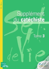 Sel De  Vie - 11/13 Ans - Supplément Catéchiste  -   Tome 3