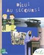 Sel De Vie ; Dieu ! Au Secours ! - Preview