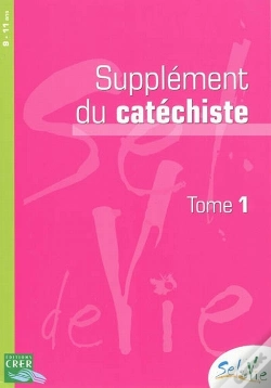 Capa do artigo Sel De Vie T.1 ; Supplément De Catéchiste
