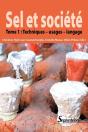 Sel Et Société Tome 1 ; Techniques ; Usages ; Langage - Preview