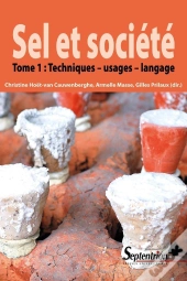 Sel Et Société Tome 1 ; Techniques ; Usages ; Langage