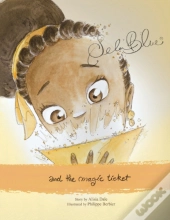 Sela Blue And The Magic Ticket