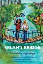 Selah'S Bridge - Preview