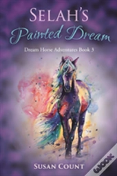 Selah'S Painted Dream