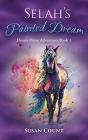 Selah'S Painted Dream - Preview