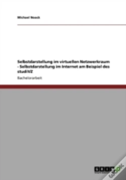 Capa do artigo Selbstdarstellung Im Virtuellen Netzwerkraum - Selbstdarstellung Im Internet Am Beispiel Des Studivz