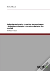 Capa do artigo Selbstdarstellung Im Virtuellen Netzwerkraum - Selbstdarstellung Im Internet Am Beispiel Des Studivz