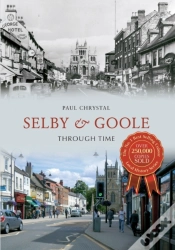 Capa do artigo Selby & Goole Through Time