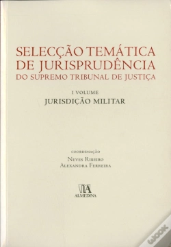 Capa do artigo Selecção Temática de Jurisprudência do Supremo Tribunal de Justiça - I Volume